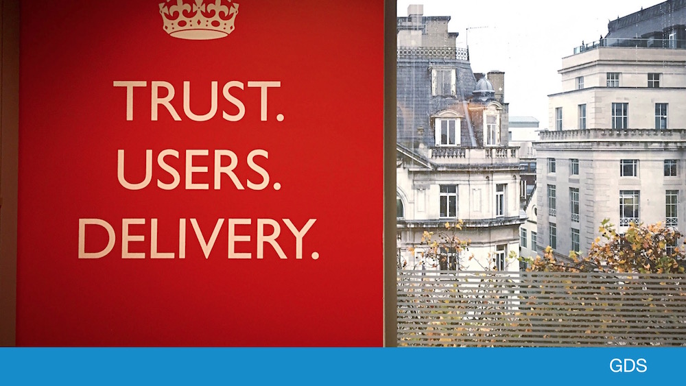 GDS poster displaying the words 'Trust. User. Delivery.'s